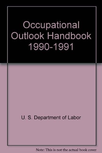 Occupational Outlook Handbook Edition, 1990-91