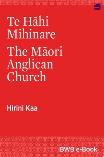 Te Hāhi Mihinare | The Māori Anglican Church
