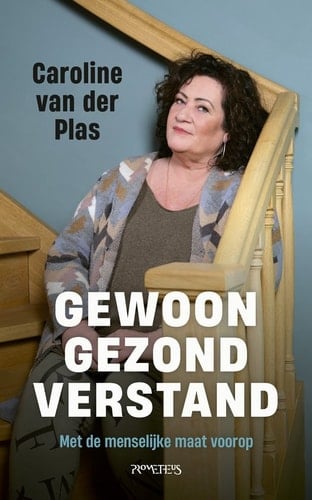 Gewoon gezond verstand met de menselijke maat voorop