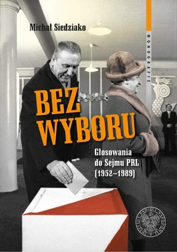 Bez wyboru głosowania do Sejmu PRL (1952-1989)