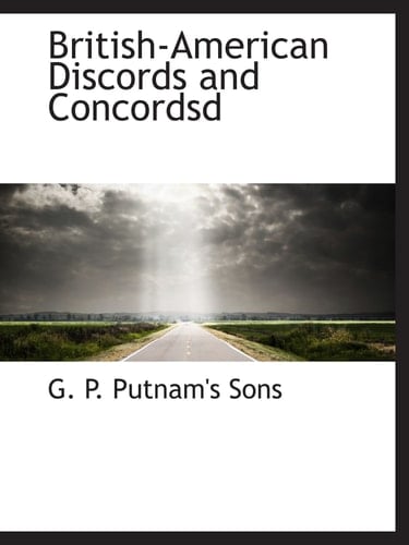 British-American Discords and Concordsd