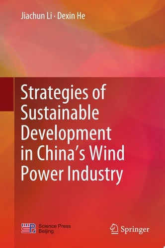 Strategies of Sustainable Development in China’s Wind Power Industry