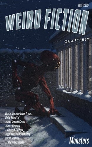 Weird Fiction Quarterly - Monsters 2024