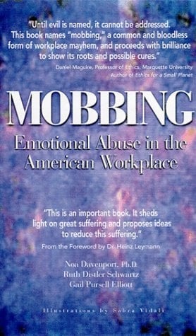 Mobbing Emotional Abuse in the American Workplace