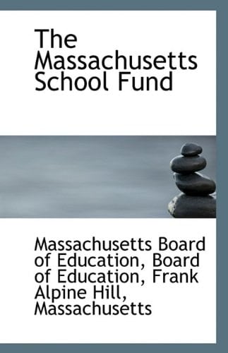 The Massachusetts School Fund