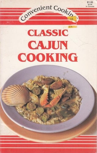 Classic Cajun Cooking (Convenient Cooking)