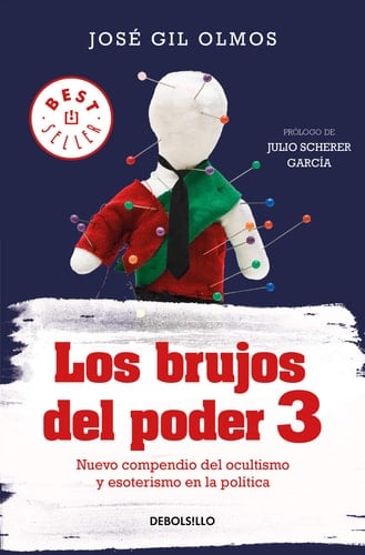 Los brujos del poder 3 ( Los brujos del poder 3 ) Nuevo compendio del ocultismo y esoterismo en la política