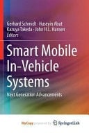 Smart Mobile In-Vehicle Systems Next Generation Advancements