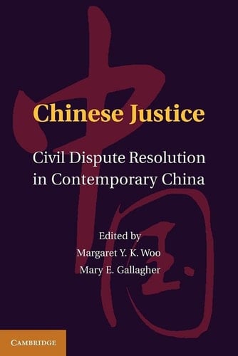 Chinese Justice Civil Dispute Resolution in Contemporary China