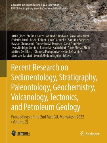Recent Research on Sedimentology, Stratigraphy, Paleontology, Geochemistry, Volcanology, Tectonics, and Petroleum Geology Proceedings of the 2nd MedGU, Marrakesh 2022 (Volume 2)