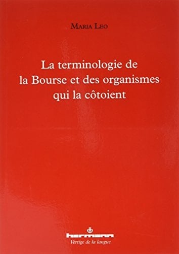 La terminologie de la Bourse et des organismes qui la côtoient