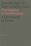 Provenance in Architecture A Dictionary of Terms
