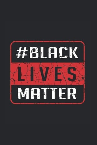 #Black Lifes Matter Anti Racist Journal: Funny College Ruled Notebook If You Love Rights And Equality. Cool Journal For Coworkers And Students, Sketches, Ideas And To-Do Lists
