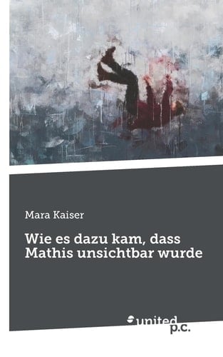 Wie es dazu kam, dass Mathis unsichtbar wurde