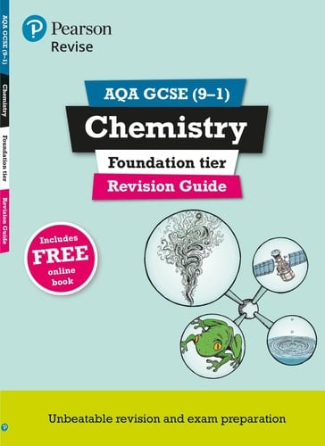 REVISE AQA GCSE Chemistry Foundation Revision Guide: Revise AQA GCSE Chemistry Foundation Revision Guide Foundation (Revise AQA GCSE Science 16)