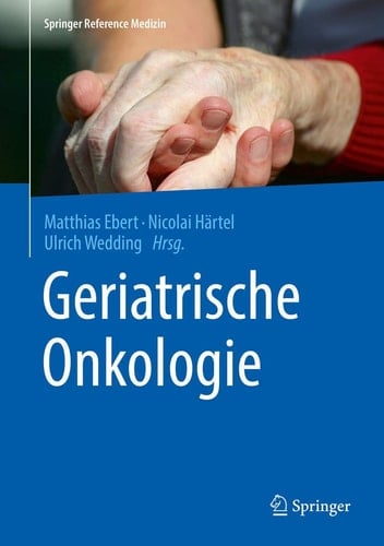Geriatrische Onkologie (Springer Reference Medizin) (German Edition)