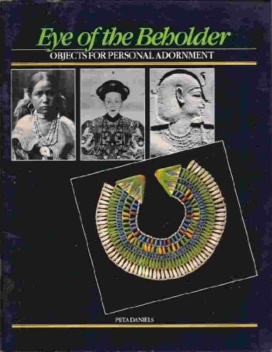 Eye of the Beholder Objects for Personal Adornment