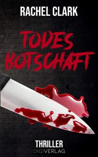 Todesbotschaft: Thriller