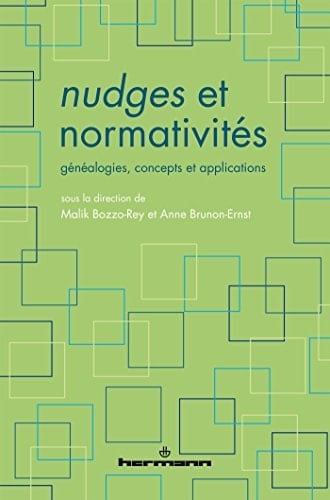 Nudges et normativités généalogies, concepts et applications