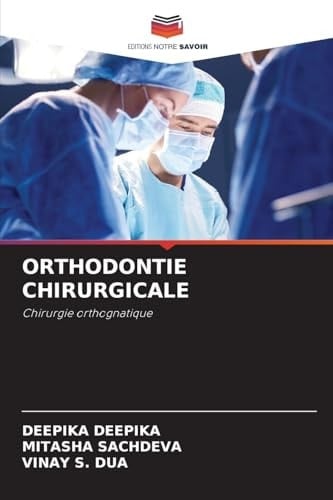 Orthodontie Chirurgicale (French Edition)