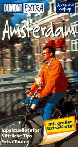 Amsterdam. Extra Reiseführer. Topaktuelle Infos. Nützliche Tips. Extra-Touren.
