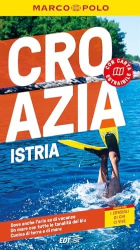 Croazia Istria viaggia con i consigli di chi ci vive
