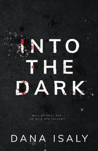Into The Dark