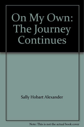 On My Own: The Journey Continues