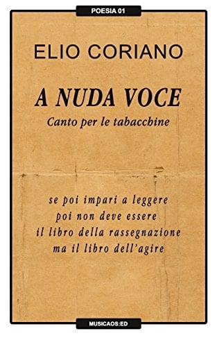 Elio Coriano - A Nuda Voce. Canto Per Le Tabacchine