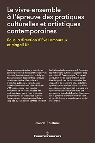 Le vivre-ensemble à l'épreuve des pratiques culturelles et artistiques contemporaines