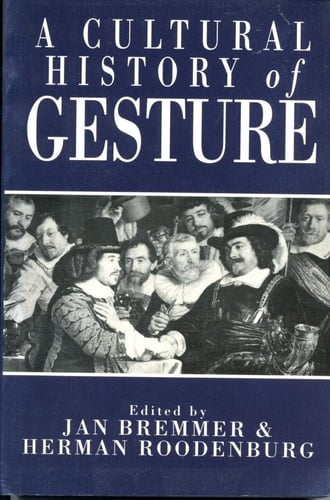 A Cultural History of Gesture