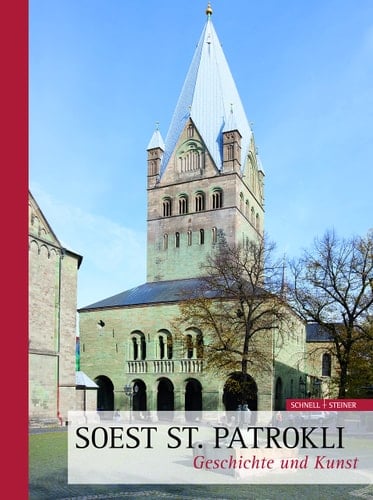 Soest St. Patrokli Geschichte und Kunst