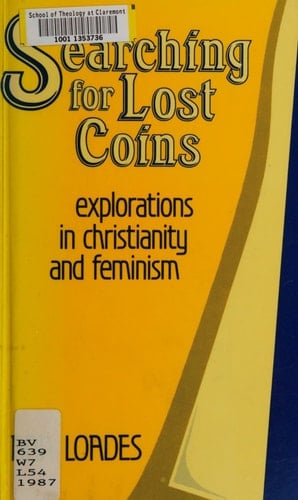 Searching for Lost Coins: Explorations in Christianity and Feminism