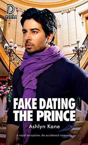 Fake Dating the Prince (Dreamspun Desires Book 84)