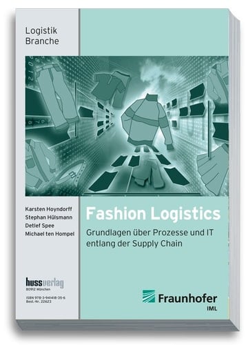 Fashion Logistics Grundlagen über Prozesse und IT entlang der Supply Chain