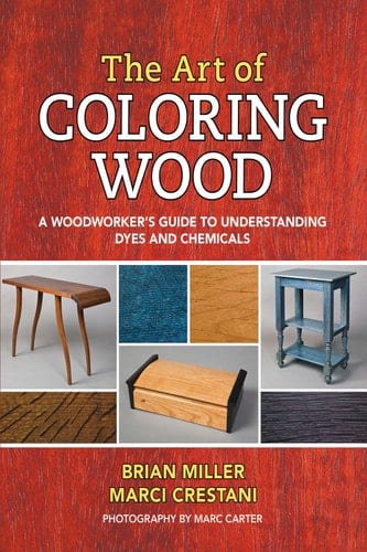The Art of Coloring Wood A Woodworker’s Guide to Understanding Dyes and Chemicals