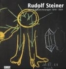 Rudolf Steiner, Wandtafelzeichnungen 1919-1924 : Kunsthaus Zürich, 21. Mai-1. August 1999