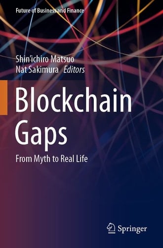 Blockchain Gaps From Myth to Real Life