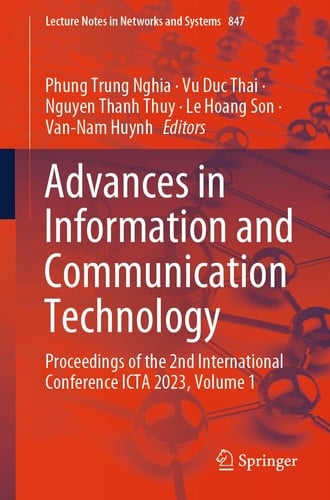 Advances in Information and Communication Technology Proceedings of the 2nd International Conference ICTA 2023, Volume 1
