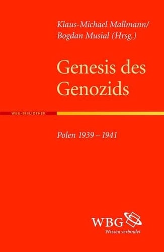 Genesis des Genozids Polen 1939-1941