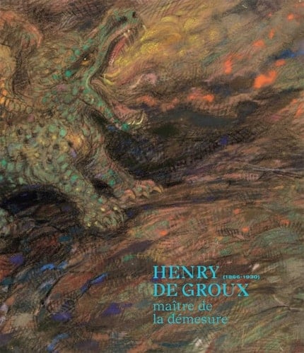 Henry de Groux (1866-1930) maître de la démesure