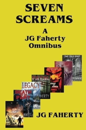 Seven Screams A JG Faherty Omnibus
