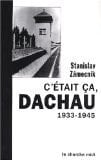 C'était ça, Dachau 1933-1945