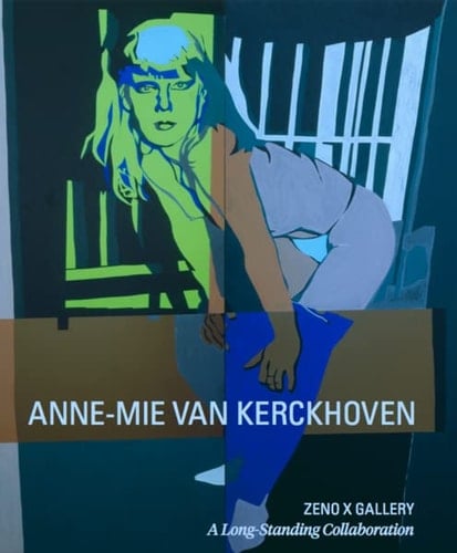 Anne-Mie Van Kerckhoven Zeno X Gallery : a Long-standing Collaboration