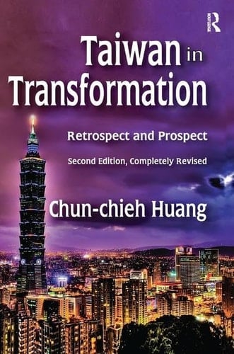 Taiwan in Transformation Retrospect and Prospect