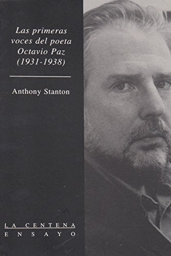 Las primeras voces del poeta octavio paz (1931-1938) (Spanish Edition)