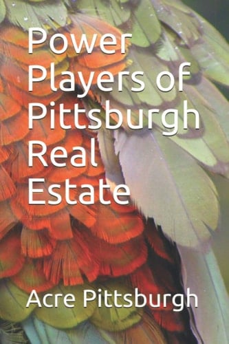 Power Players of Pittsburgh Real Estate