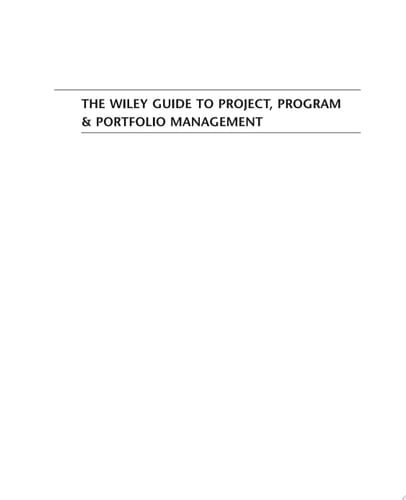 The Wiley Guide to Project, Program, and Portfolio Management