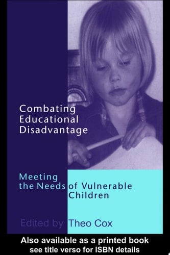 Combating Educational Disadvantage Meeting the Needs of Vulnerable Children