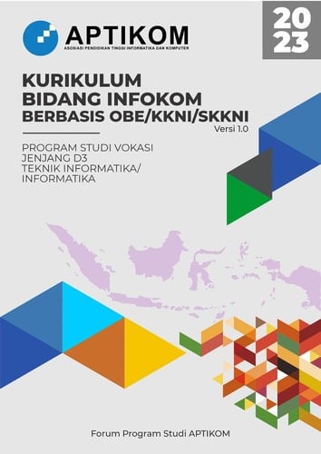 Kurikulum Bidang Infokom berbasis OBE/KKNI/SKKNI Versi 1.0 : Program Studi Vokasi Jenjang D3 Teknik Informatika/Informatika